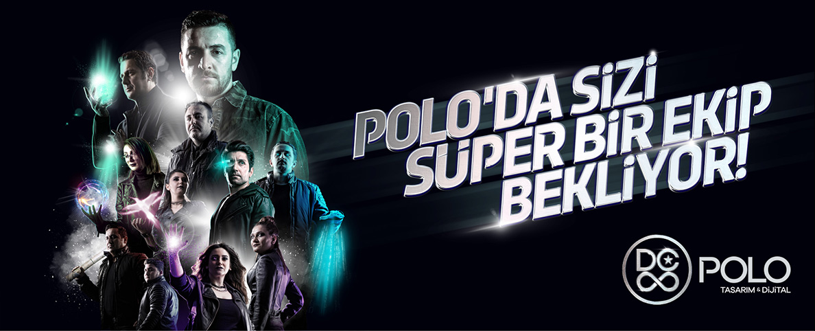 Poloda Sizi Süper Bir Ekip Bekliyor